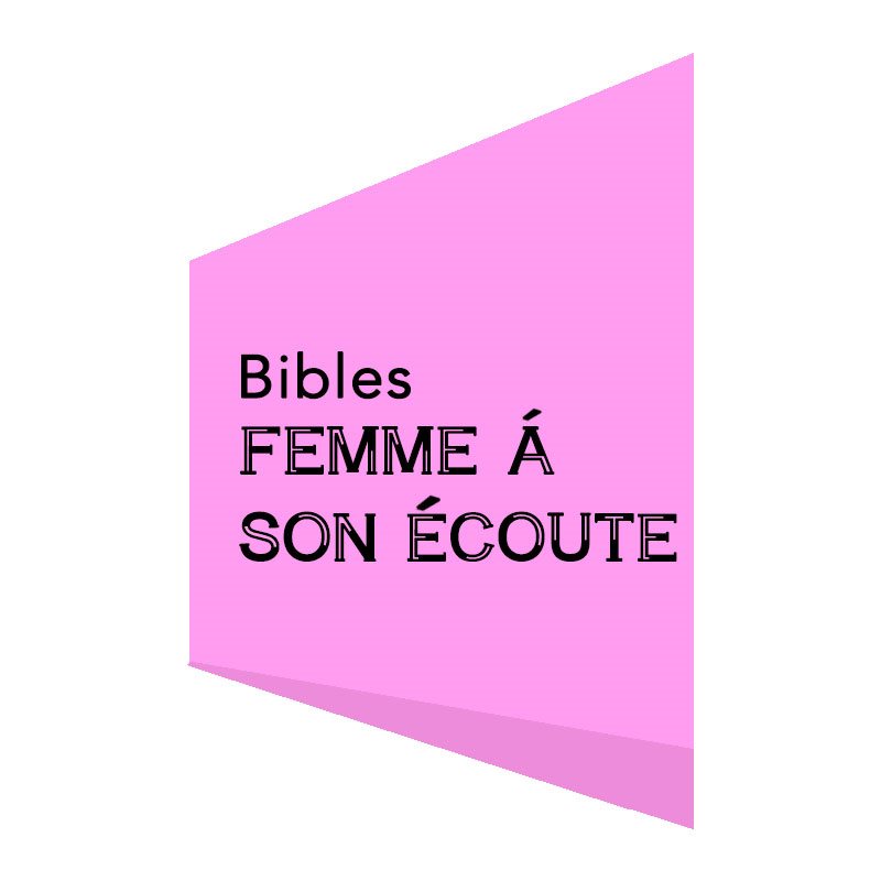 BIBLES FEMMES À SON ÉCOUTE