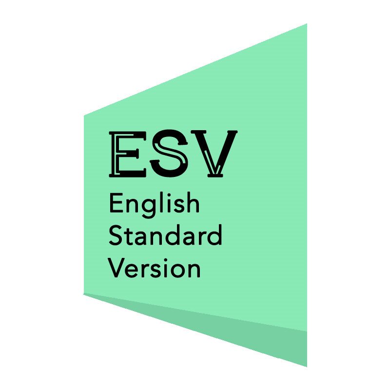 ENGLISH STANDARD VERSION (ESV)