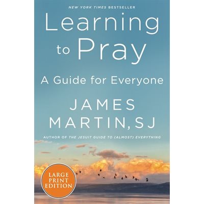 Learning to Pray (A Guide for Everyone)