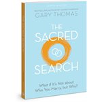 The Sacred Search: What If It's Not About Who You Marry, But Why?