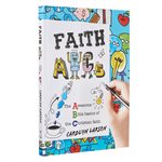 Faith ABC's: The Awesome Bible Basics of the Christian Faith