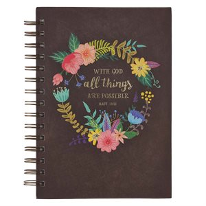 With God All Things Are Possible - Matthew 19:2 Wirebound Journal