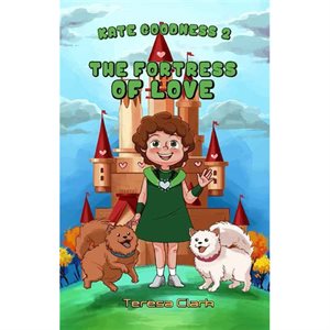 The Fortress of Love - Kate Goodness Book 2