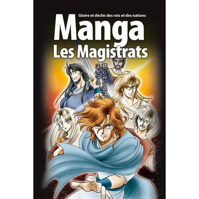 La Bible Manga : Tome 2, Les Magistrats - Gloire et déclin des rois et des nations