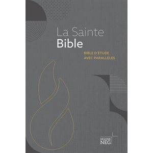 La Sainte Bible - Bible d’Étude avec parallèles, Version Nouvelle Édition de Genève (NEG), Couverture rigide grise et noire