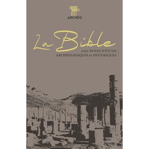 La Bible Segond 21 avec Notes d’Étude Archéologiques et Historiques (Couverture souple taupe luxe)