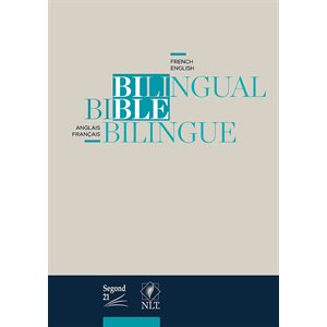 La Bible bilingue français / anglais. Version S21 / NLT (Segond 21 / New Living Translation) Couverture rigide beige 