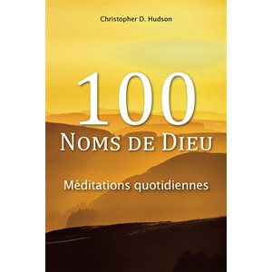 100 (cent) Noms de Dieu - Méditations Quotidiennes
