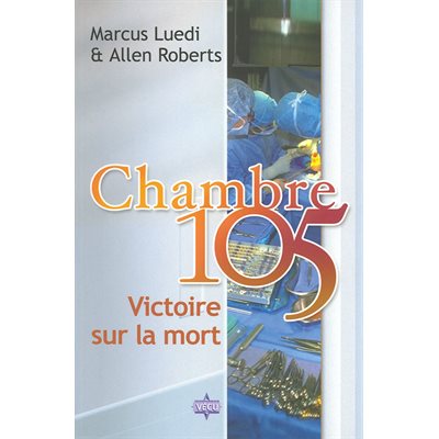 Chambre 105 - Victoire sur la mort