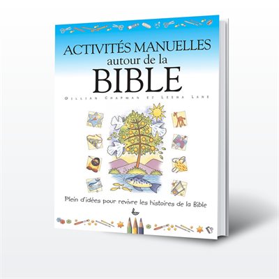 Activités Manuelles Autour De La Bible - Plein d’idées pour revivre les histoires de la Bible