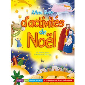 Mon livre d’activités de Noël - Récits, jeux, cartes de Noël et calendrier de la nouvelle année !