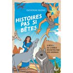 Histoires pas si bêtes