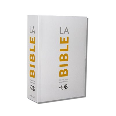 La Bible - Traduction Oecuménique de la Bible (TOB), à Notes Essentielles, Couverture souple blanche