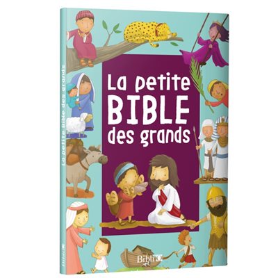 La Petite Bible des Grands