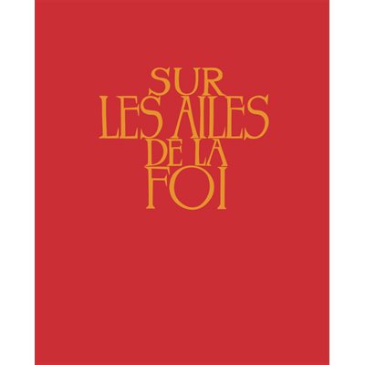 Sur les Ailes de la Foi (sans partitions) - Couverture rigide rouge