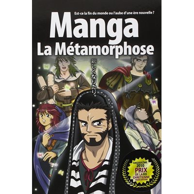 La Bible Manga : Tome 5, La Métamorphose - Est-ce la fin du monde ou l’aube d’une ère nouvelle ?