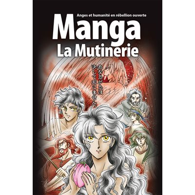 La Bible Manga : Tome 1, La Mutinerie - Anges et humanité en rébellion ouverte !