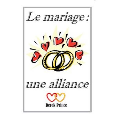 Le Mariage, Une Alliance