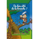 Du bon côté de la branche ? - Fables de la Jungle volume 2