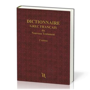 DICTIONNAIRE GREC-FRANCAIS DU NT 2e ED