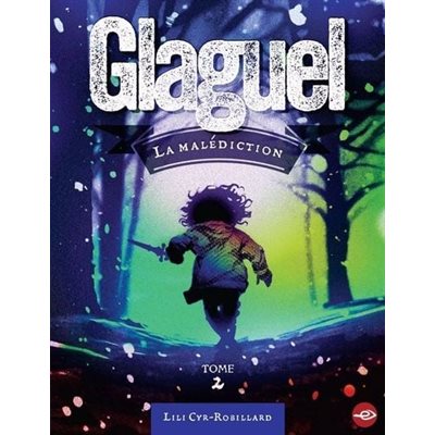 Glaguel Tome 2 - La malédiction